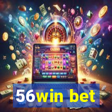 56win bet